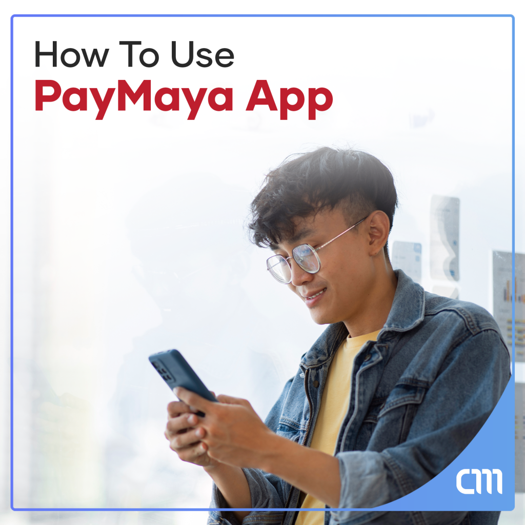 How To Use PayMaya App